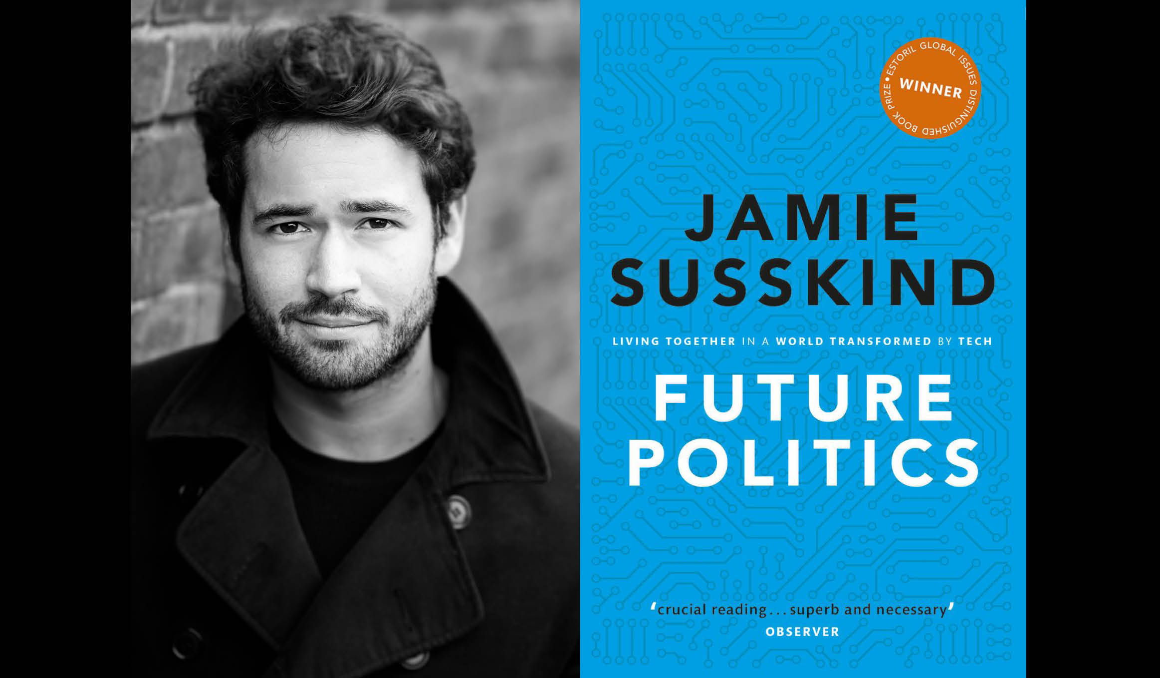 Jamie Susskind's headshot alongside the cover of his book Future Politics