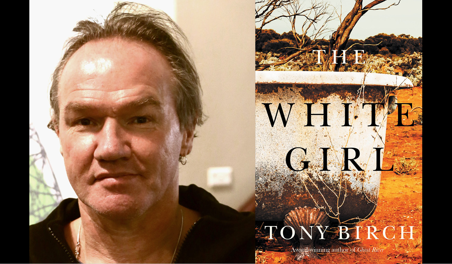 Tony Birch's headshot alongside the cover of his book The white girl