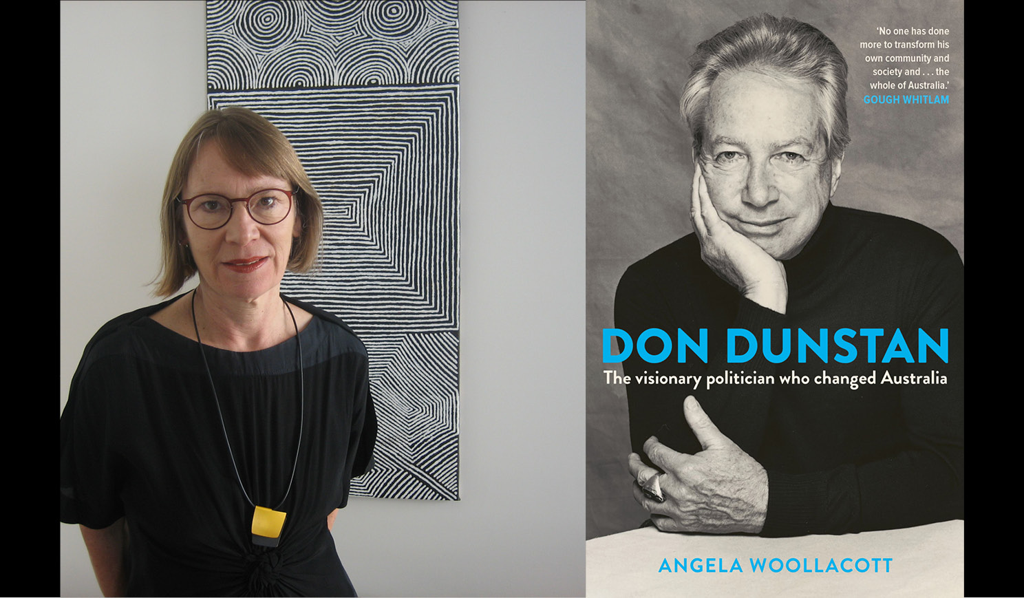 Angela Woollacott's headshot alongside the cover of her book about Don Dunstan