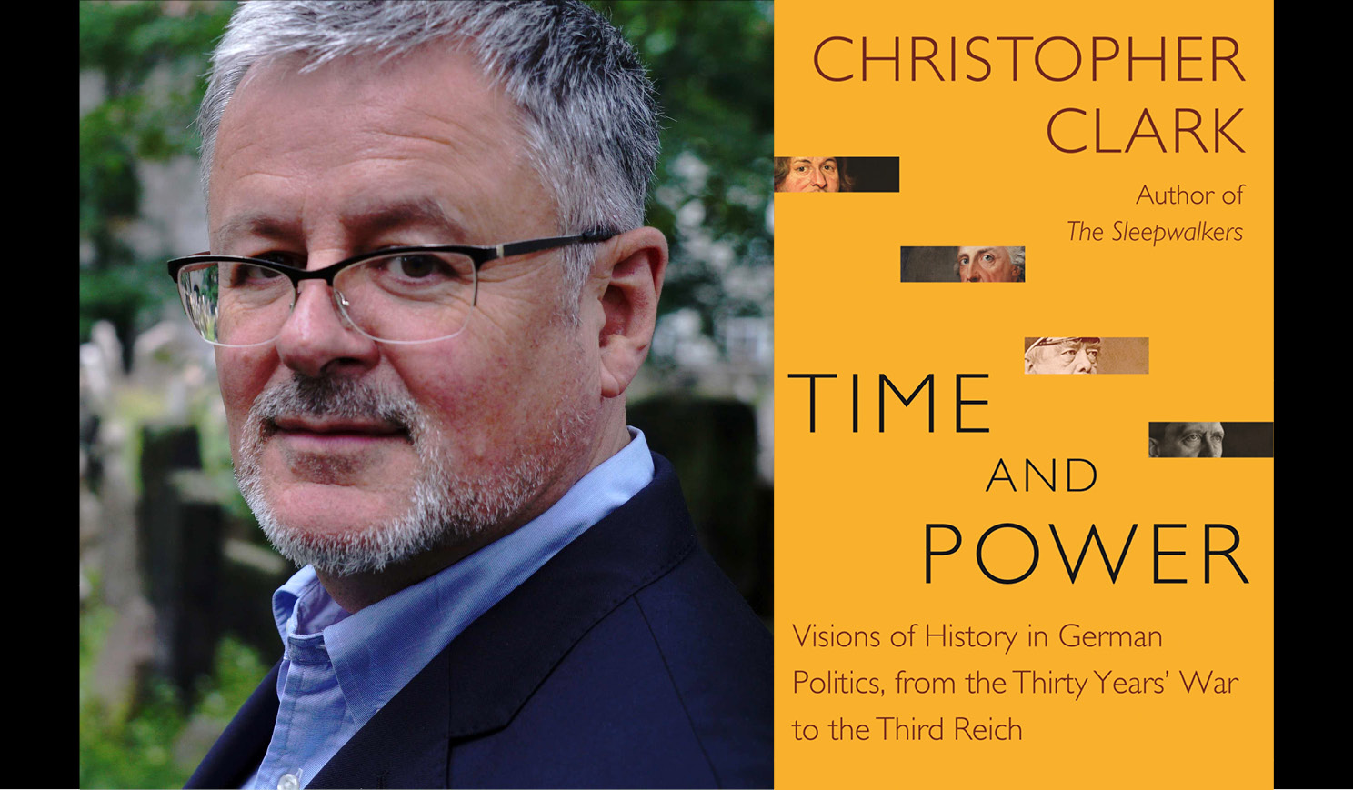 Christopher Clark's headshot alongside the cover of his book Time and Power